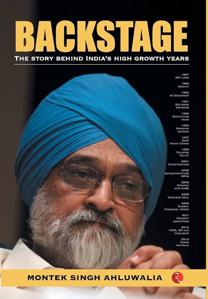 17.	In 2020, policymaker Montek Singh Ahluwalia publishes Backstage: The Story Behind India’s High Growth Years, a detailed behind-the-scenes account of India’s 1991 economic reforms