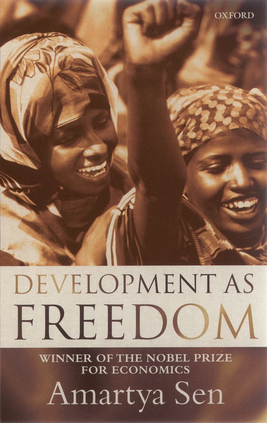 In 1999, Nobel laureate Amartya Sen published development as freedom, re-framing development as a means to expand human freedom.